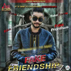 Fake Friendship