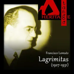 Lagrimitas (1927-1931)