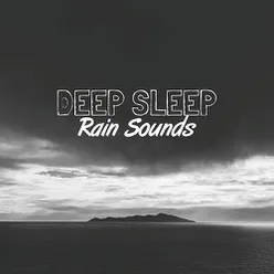 Deep Sleep Rain Sounds