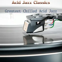 Greatest Chilled Acid Jazz