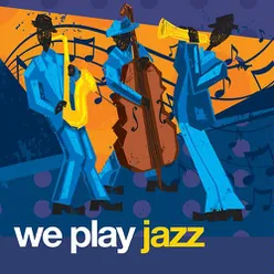 We Play Jazz