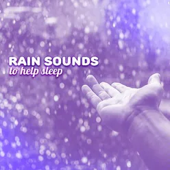 Rain Sounds to Help Sleep