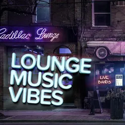 Lounge Music Vibes