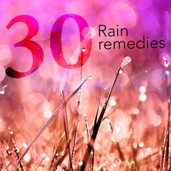 30: Rain Remedies