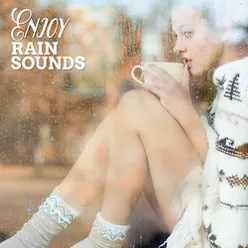 Enjoy Rain Sounds