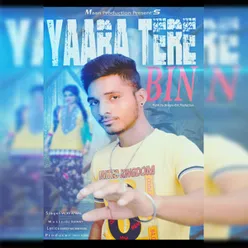 Yaara Tere Bin