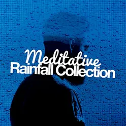 Meditative Rainfall Collection