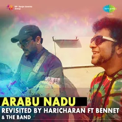 Arabu Nadu - Revisited By Haricharan Ft Bennet & The Band