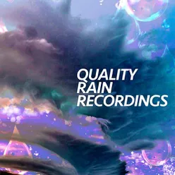 Quality Rain Recordings