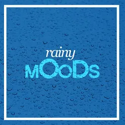 Rainy Moods