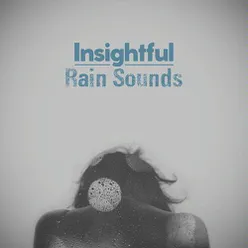 Insightful Rain Sounds