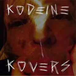 Kodeine Kovers