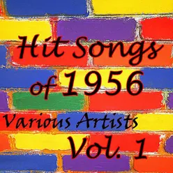 Hit Songs of 1956, Vol. 1