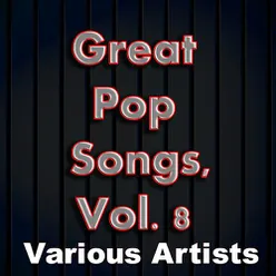 Great Pop Songs, Vol. 8