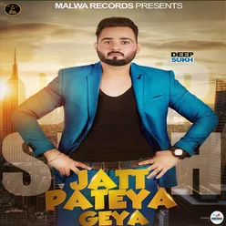 Jatt Pateya Geya