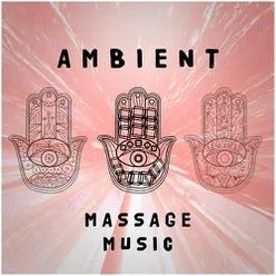 Ambient: Massage Music