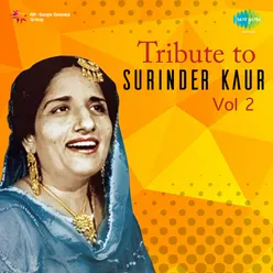 TRIBUTE TO SURINDER KAUR VOL 2