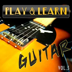 Play & Learn Guitar, Vol. 3