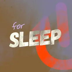 For Sleep