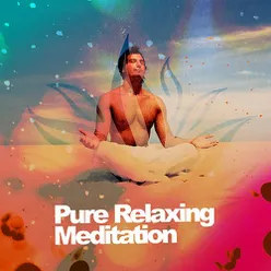 Pure Relaxing Meditation