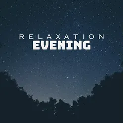 Relaxation Evening