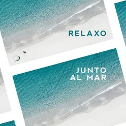 Relax Junto al Mar