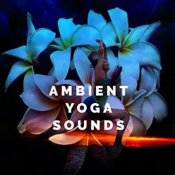 Ambient: Yoga Sounds