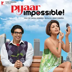 Pyaar Impossible Remix