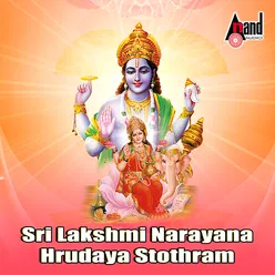 Sri Lakshmi Narayana Hrudayam & Sri Lakshmi Hrudayam
