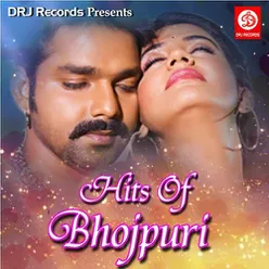Hits Of Bhojpuri