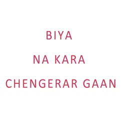 Chengeragula Biya Kore Na