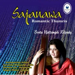 Sajanawa - Romantic Thumris