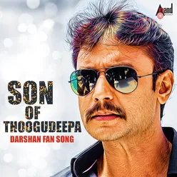 Son Of Thoogudeepa Darshan Fan Song