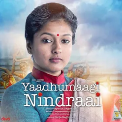 Yaadhumaagi Nindraai