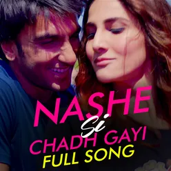 Nashe Si Chadh Gayi - Remix