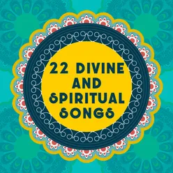 22 - Divine and Spiritual Songs