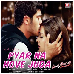 Pyar Kisika Na Hove Juda