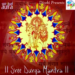 Spiritual Aura - Sree Durga Mantra