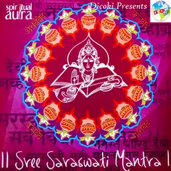 Spiritual Aura - Sree Saraswati Mantra