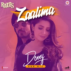 Zaalima - Denny (RnB Mix)