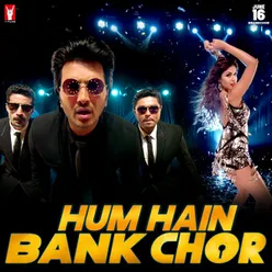 Hum Hain Bank Chor