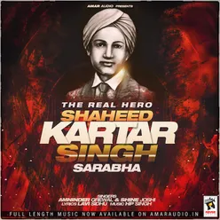 The Real Hero(Shaheed Kartar Singh Sarabha)