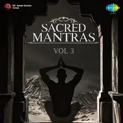 Sacred Mantras - Vol. 3