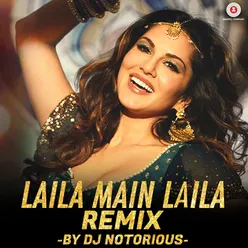 Laila Main Laila Remix by DJ Notorious