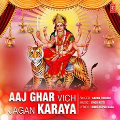 Aaj Ghar Vich Jagan Karaya