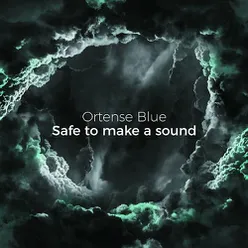 Safe to Make a Sound