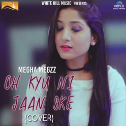 Oh Kyu Ni Jaan Ske Cover Song