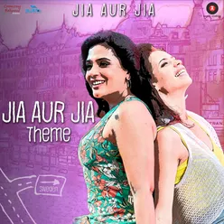 Jia Aur Jia Theme