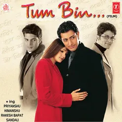 Tum Bin...