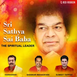 Sri Sathya Sai Baba- The Spiritual Leader